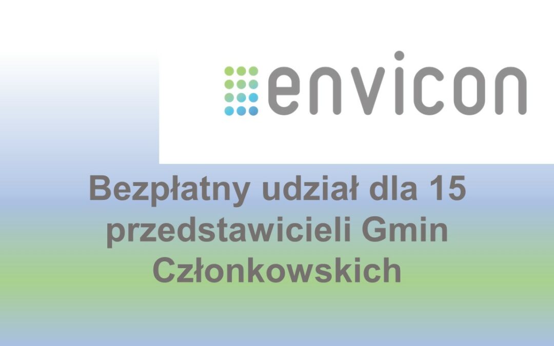 ENVICON – bezpłatny udział dla 15 Gmin Członkowskich