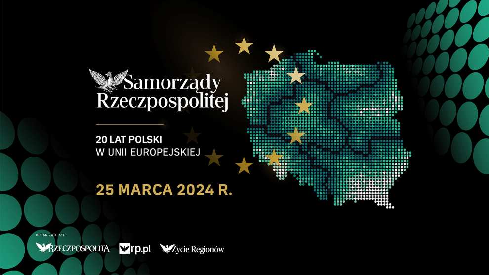 Samorządy „Rzeczpospolitej”. 20 lat Polski w Unii Europejskiej – pod patronatem ZGWRP