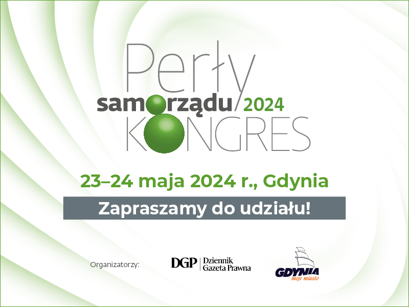 Bezpłatny udział w Kongresie Perły Samorządu 2024 dla pierwszych pięciu osób z Gmin Członkowskich!