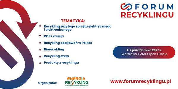 „Recykling musi działać” – zaproszenie do udziału w Forum Recyklingu 2025