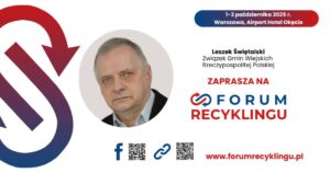 Forum Recyklingu 2025 z udziałem Leszka Świętalskiego