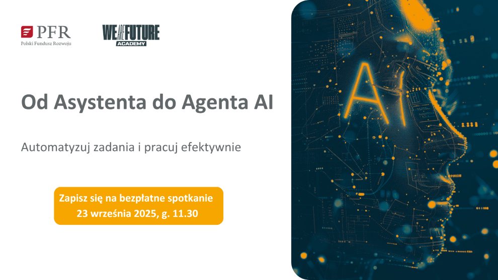 Od asystenta do agenta AI – zaproszenie na webinarium