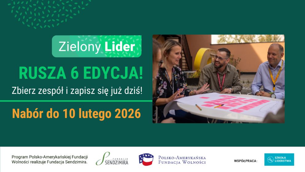 Zostań zielonym liderem – zachęca Fundacja Sendzimira