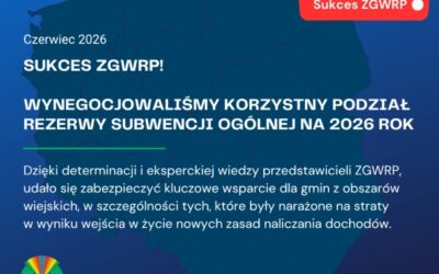 Sukces ZGWRP: Wynegocjowaliśmy korzystny podział rezerwy subwencji ogólnej na 2026 rok!