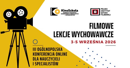 „Filmowe Lekcje Wychowawcze” – konferencja online