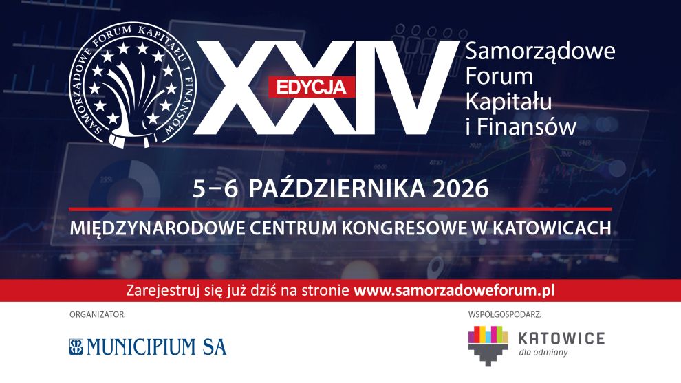 XXIV Samorządowe Forum Kapitału i Finansów w Katowicach z Forum Gmin Wiejskich