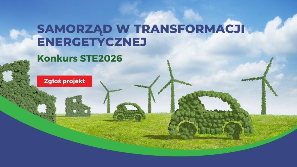 „Samorząd w Transformacji Energetycznej” – zaproszenie do udziału w Konkursie!