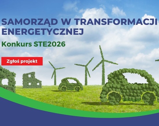 „Samorząd w Transformacji Energetycznej” – zaproszenie do udziału w Konkursie!